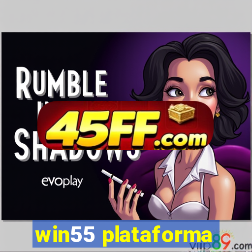 win55 plataforma